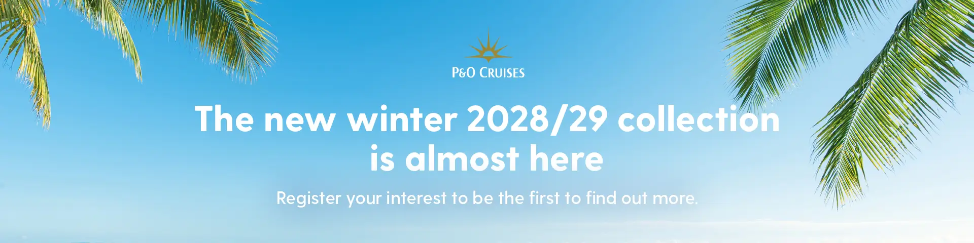 P&O Winter 28/29 Collection Pre reg